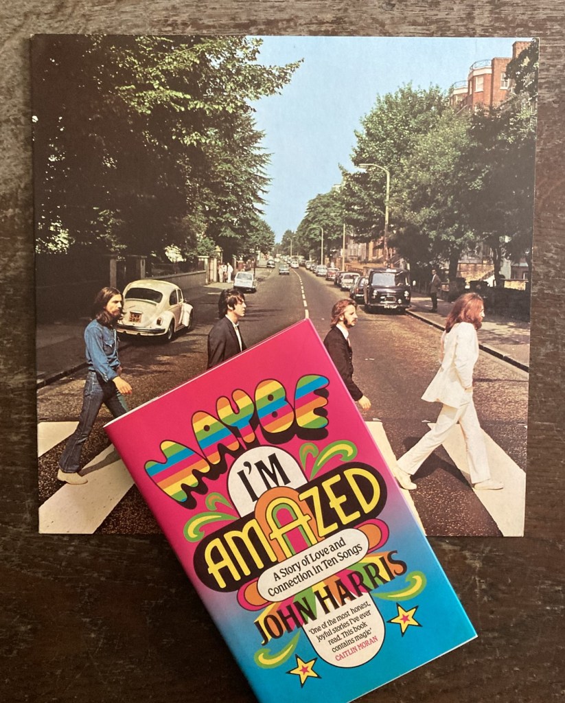 John Harris' book "Maybe I'm Amazed" and the Beatles' Abbey Road LP